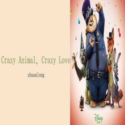 Crazy Animal，Crazy Love